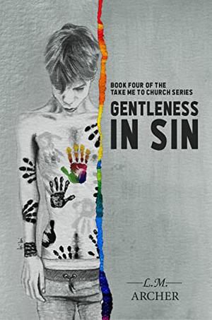 Gentleness in Sin by L.M. Archer