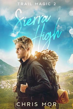 Sierra High by Chris Mor