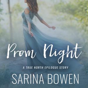 Prom Night (True North #6.5)