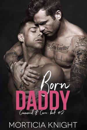 Born Daddy by Morticia Knight