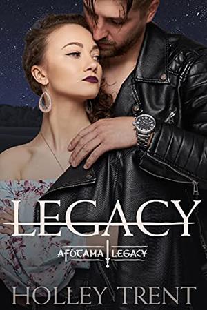 Legacy (Afótama Legacy #6)