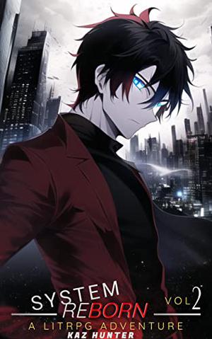 System Reborn Vol 2 (Apocalypse Reincarnation #2)
