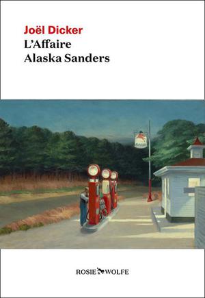 L'Affaire Alaska Sanders by Joël Dicker