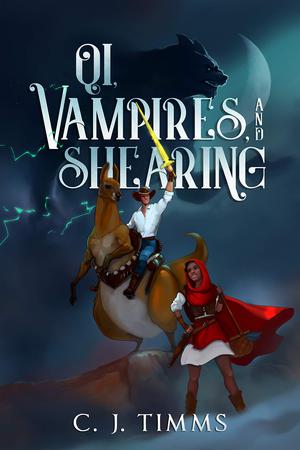 Qi, Vampires, and Shearing by Christopher J. Timms