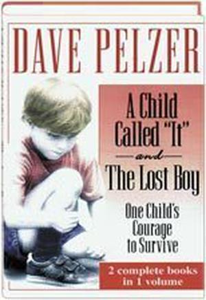A Child Called "It" and The Lost Boy by Dave Pelzer