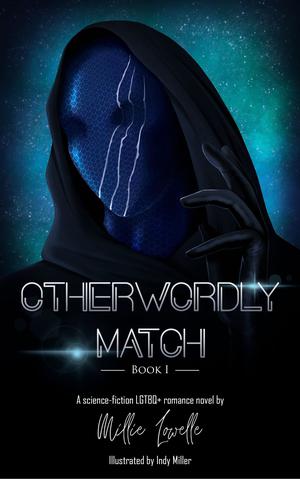 Otherworldly Match by Millie Lowelle