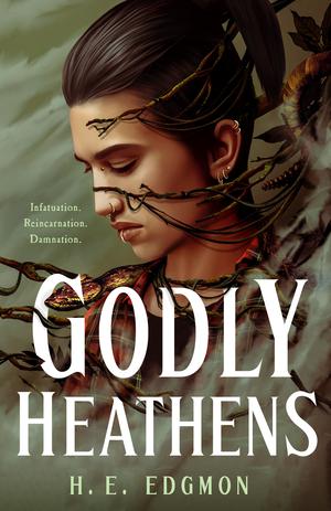 Godly Heathens (The Ouroboros #1)