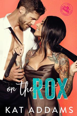 On the Rox (DTF - Dirty. Tough. Female. #1)
