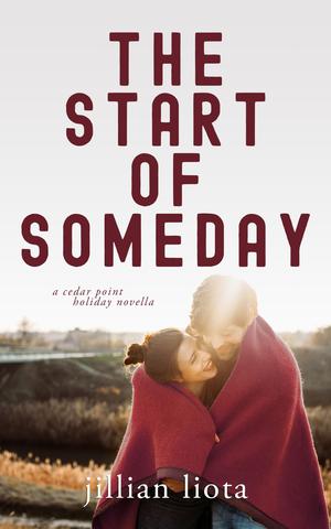 The Start of Someday (Cedar Point #2.5)
