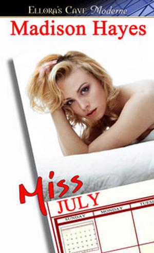 Miss July by Madison Hayes