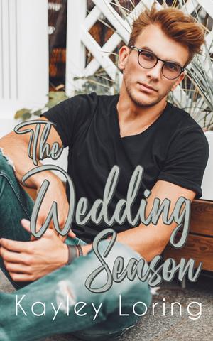 The Wedding Season by Kayley Loring