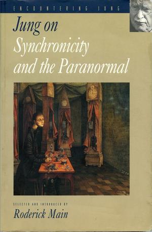 Jung on Synchronicity and the Paranormal by C.G. Jung