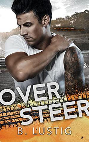 Oversteer by Billie Lustig
