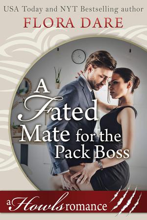 A Fated Mate for the Pack Boss by Flora Dare