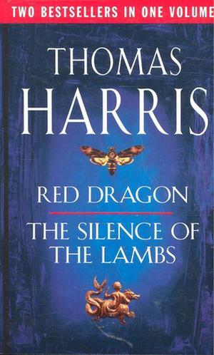 Red Dragon and The Silence of the Lambs (Hannibal Lecter #1-2)