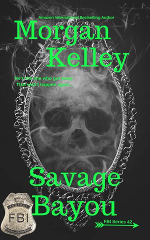Savage Bayou by Morgan Kelley