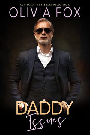 Daddy Issues by Olivia Fox