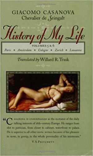 History of My Life, Vols. V & VI by Giacomo Casanova