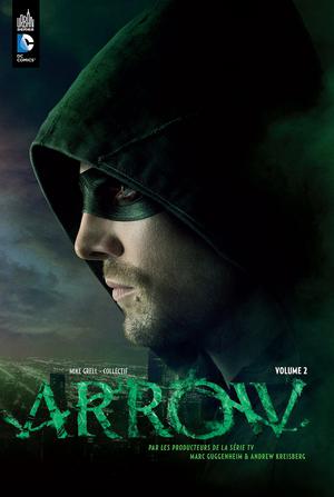 Arrow (2012-2013) Vol. 2 by Marc Guggenheim, Andrew Kreisberg, Benjamin Rivière