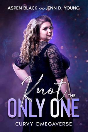 Knot the Only One by Aspen Black, Jenn D. Young
