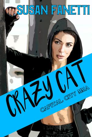 Crazy Cat (Capital City MMA #2)