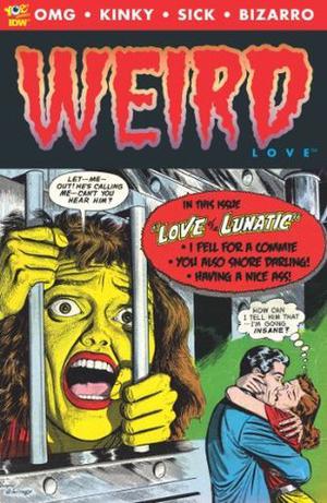 WEIRD Love #1 by Various, Cupid, Joe Gill