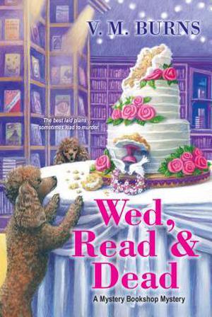 Wed, Read & Dead (Mystery Bookshop #4)