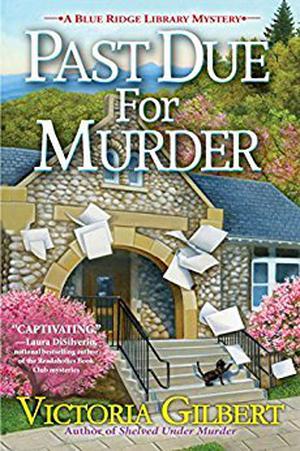 Past Due for Murder (Blue Ridge Library Mysteries #3)