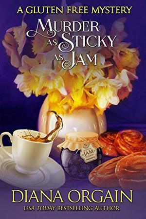 Murder as Sticky as Jam by Diana Orgain
