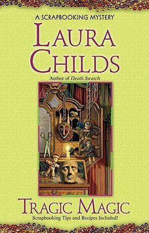 Tragic Magic by Laura Childs