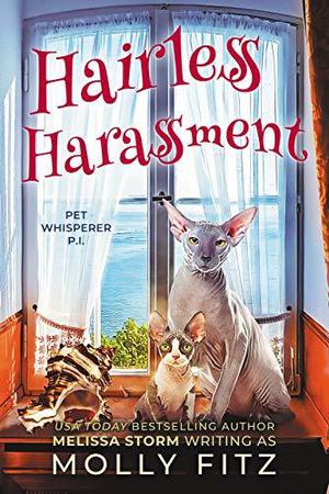 Hairless Harassment (Pet Whisperer P.I. #3)