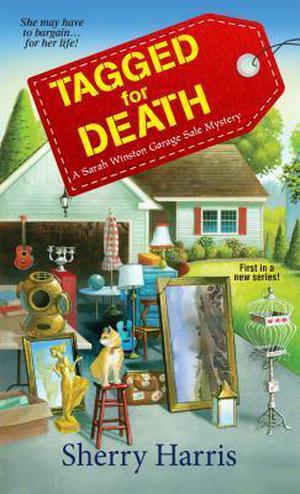 Tagged for Death (Sarah Winston Garage Sale Mystery #1)