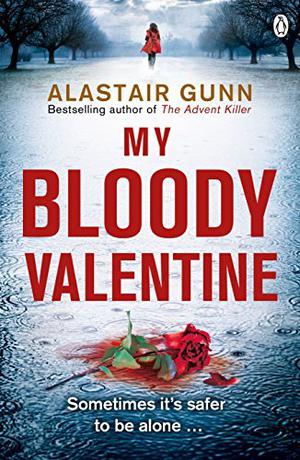 My Bloody Valentine by Alastair Gunn