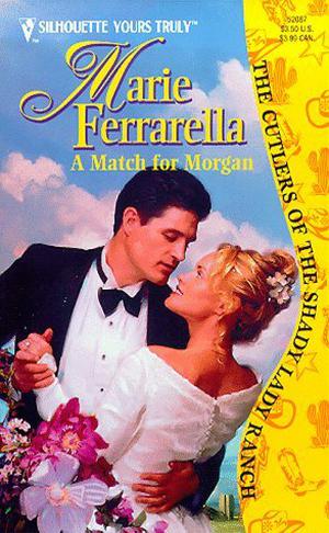 A Match for Morgan by Marie Ferrarella