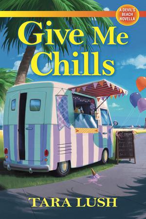 Give Me Chills: A Devil's Beach Novella (A Coffee Lover's Mystery #1.5)