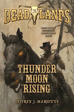 Thunder Moon Rising (Deadlands #2)