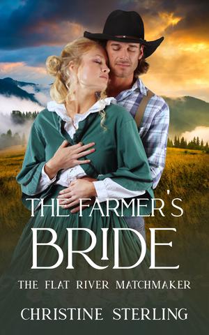 The Farmer's Bride (The Flat River Matchmaker #1)