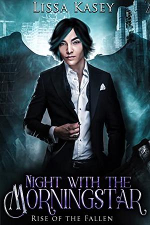 Night with the Morningstar by Kaeya Lee, Lissa Kasey