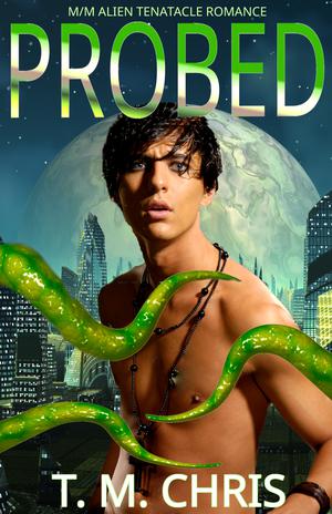 Probed by T.M. Chris