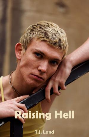 Raising Hell by T.J. Land