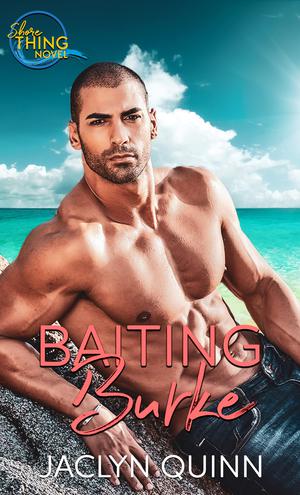 Baiting Burke by Jaclyn Quinn