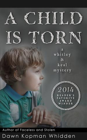 A Child Is Torn: Innocence Lost by Dawn Kopman Whidden