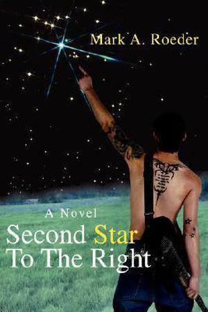 Second Star To The Right by Mark A. Roeder
