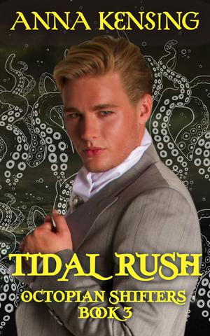 Tidal Rush (Octopian Shifters #3)