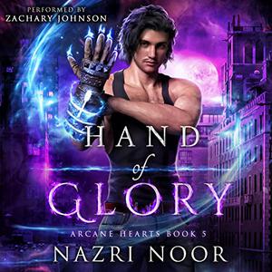 Hand of Glory by Nazri Noor, Zachary Johnson