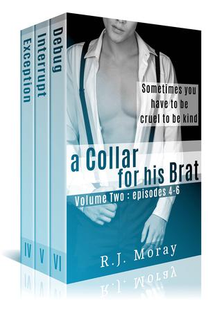 A Collar For His Brat, Volume Two: Episodes 4-6 (A Collar For His Brat #4-6)