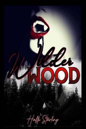 Wilderwood by Halli Starling