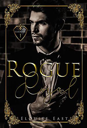 Rogue Royal (Club Royal #1)