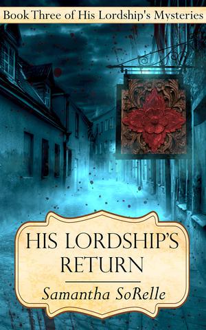 His Lordship's Return by Samantha SoRelle