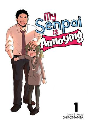 My Senpai is Annoying Vol. 1 (先輩がうざい後輩の話 / My Senpai is Annoying #1)